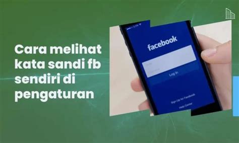 Pentingnya Melihat Sandi Fb