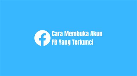 Tips dan Trik untuk Mencegah FB Kita Menjadi Terkunci Sementara