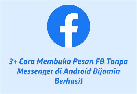 Tips dan Tricks untuk Membuka Pesan FB Orang Lain dengan Aman
