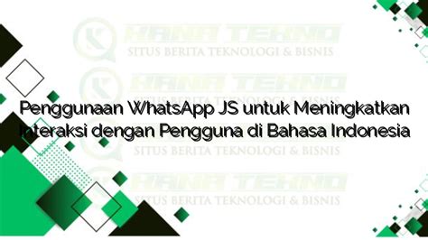 2. Meningkatkan Interaksi dengan Pengguna