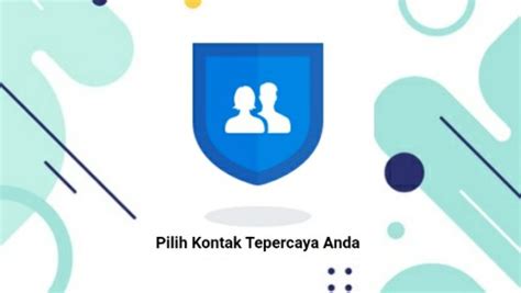 Fungsi Kontak Terpercaya di Facebook