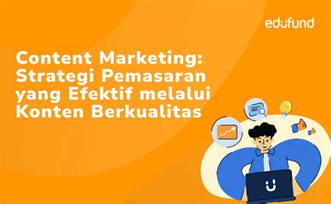 Strategi Pertama: Konten yang Bagus