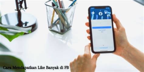 Cara Mendapatkan Likes Banyak di Facebook Lite