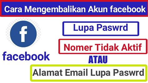 Cara Membalikan Akun Facebook yang Lupa Email dan Password