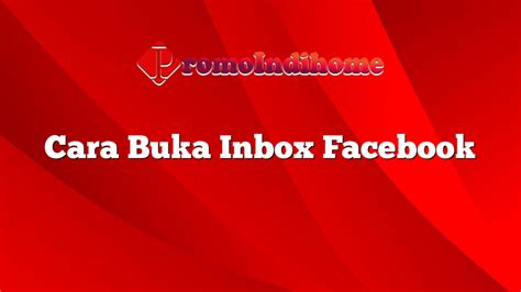Langkah 5: Buka Inbox
