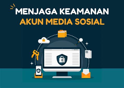 Pentingnya Keamanan Akun Sosial Media