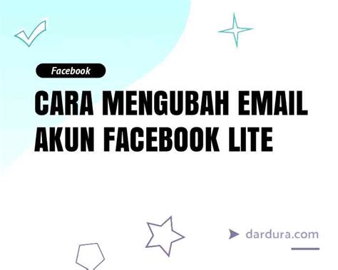 Alasan Mengganti Email FB Lite