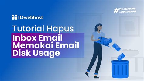 Bagian 1: Persiapan Sebelum Menghapus Inbox