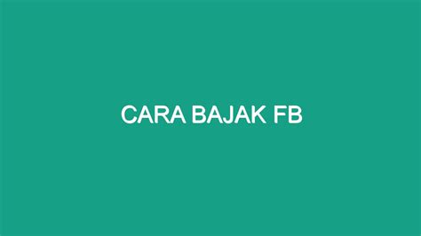 Mengapa Pemakaian Teknik Bajak Fb Orang Lain?