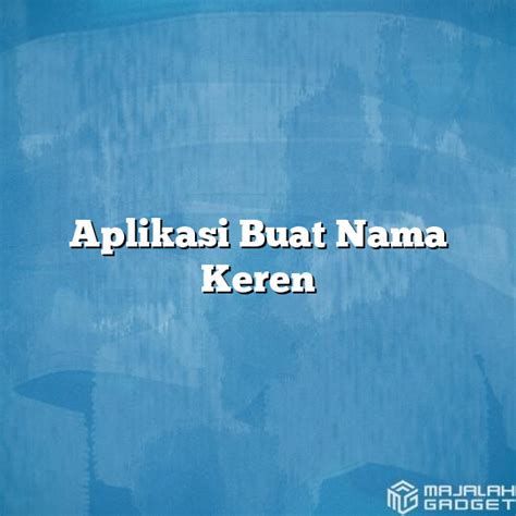 Tips Meningkatkan Potensi Nama Keren Buat di FB