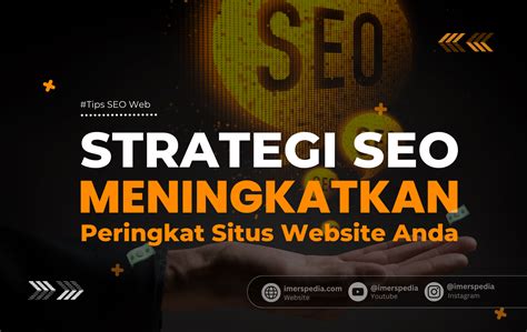 Strategi SEO untuk Meningkatkan Kualitas Artikel