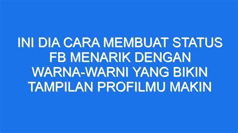 Bagaimana Cara Membuat Status Fb Islami Singkat yang Inspiratif?