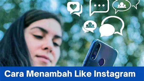 Meningkatkan Interaksi dengan Menggunakan Likes and Comments