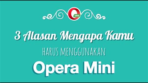 Mengapa Harus Menggunakan Opera Mini?