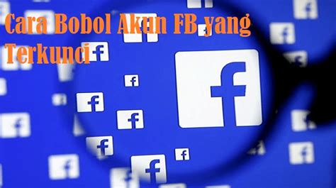 Faktor-Pembantu Bobol Akun FB