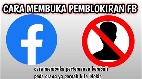 Cara Buka Blokiran Fb Pertemanan