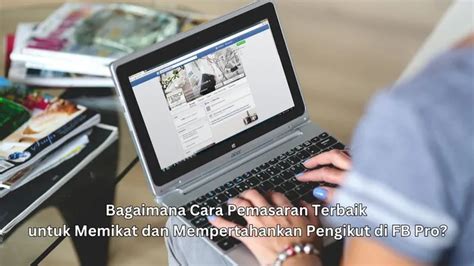 Tips dan Trick untuk Mempertahankan Keamanan Profil Facebook