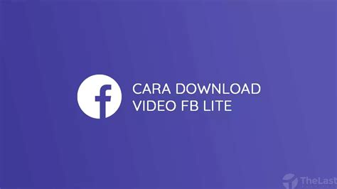 Cara Download Video Dari Fb Lite Tanpa Aplikasi