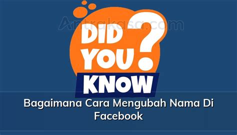 Bagaimana Cara Mengubah Nama di Facebook?