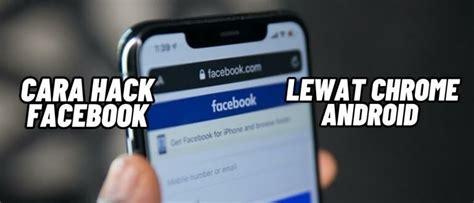 Cara Hack FB Lewat Android: Tips Keamanan FB Anda