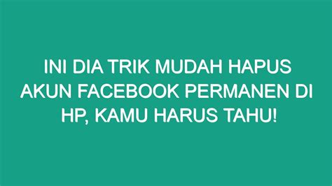 Tips dan Trik Hapus Akun Fb Permanen