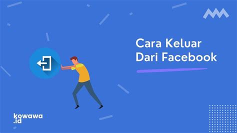 Cara Keluar dari Facebook