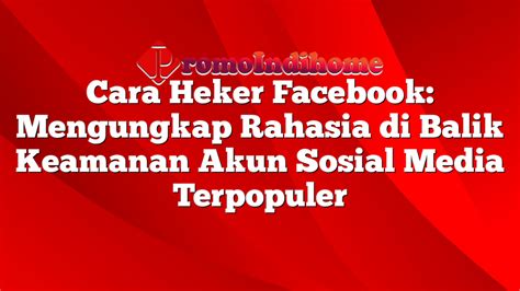 Cara Mencegah Keamanan Akun FB